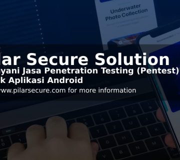 Jasa Penetration Testing (Pentest) untuk Aplikasi Android | Jasa Vulnerability Assessment | Jasa Penetration Test (Pentest) Untuk Corporate